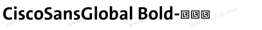 CiscoSansGlobal Bold字体转换 CiscoSansGlobal Bold字体转换